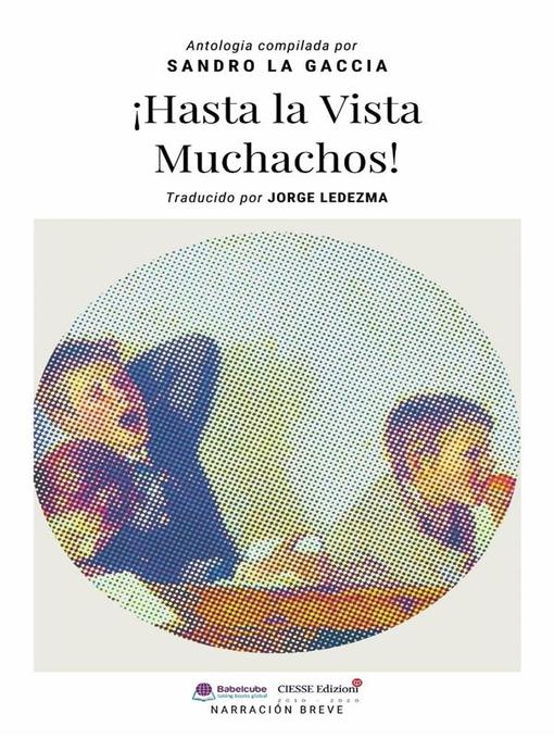Title details for ¡hasta La Vista Muchachos! by Sandro La Gaccia - Available